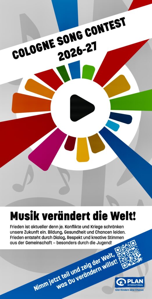 Poster for the Cologne Song Contest 2026-27 featuring a colorful play button, musical notes, and text promoting music’s power to unite. Includes a call to action and the Plan International logo at the bottom.